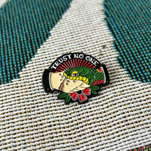TRUST NO ONE ENAMEL PIN